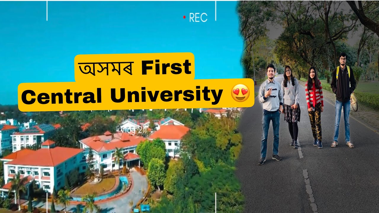 Most Beautiful Central University of Assam Campus Tour😍🔥|| Tezpur University ||