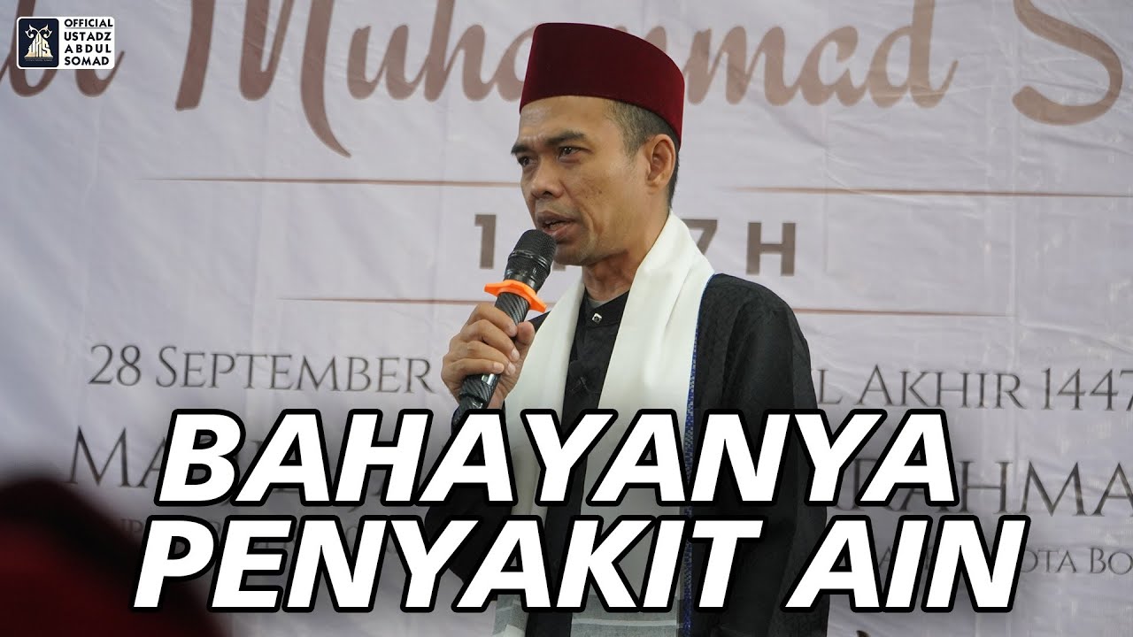 Bahayanya Penyakin AIN | Ustadz Abdul Somad