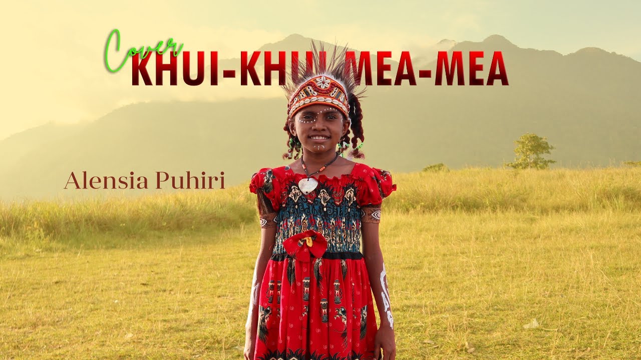 KHUI-KHUI MEA-MEA - ALENSIA PUHIRI (COVER)