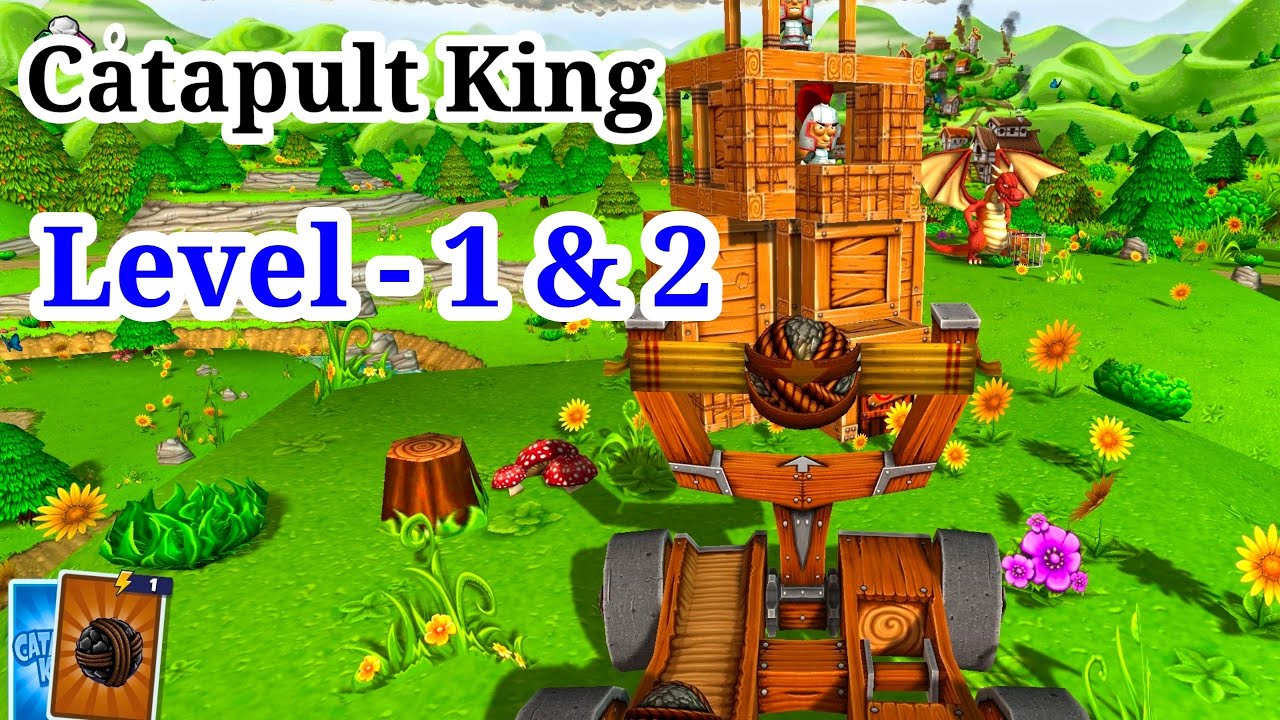 Catapult King Level 1 & 2 | How to play Catapult King Game | New Angry Birds Game 2022