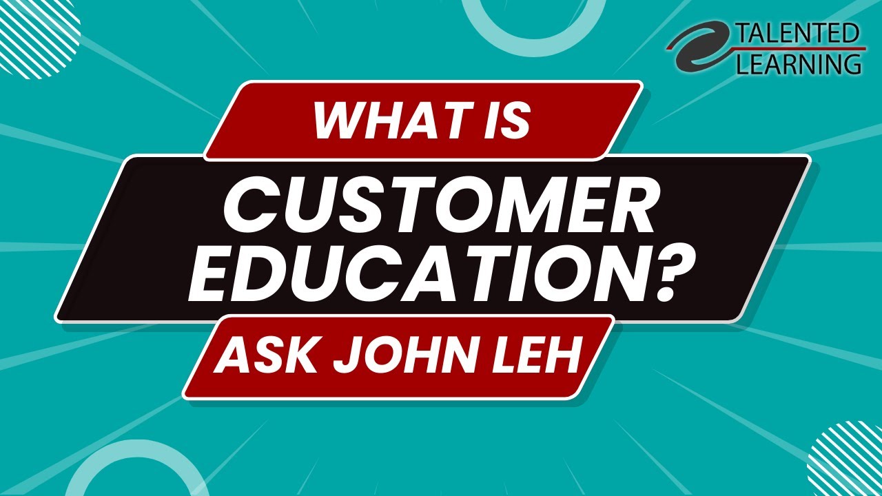 What is Customer Education?
