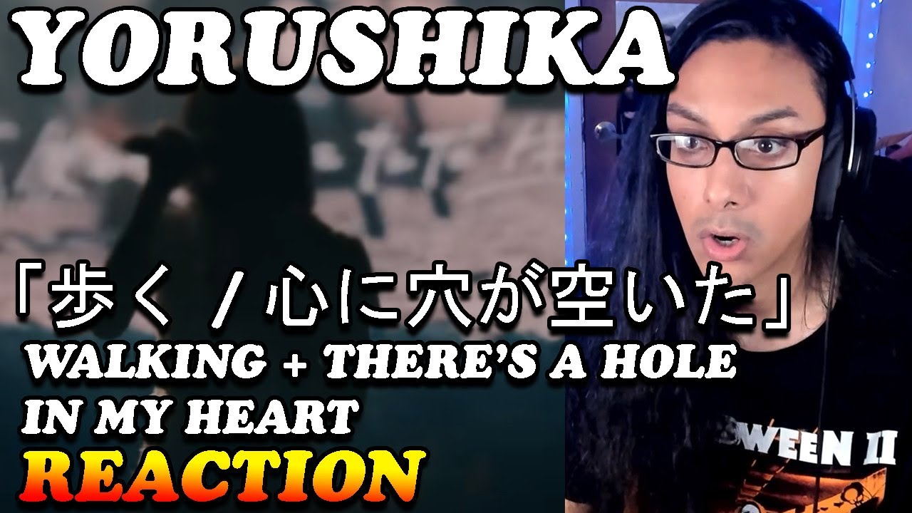 Yorushika Live Walk + Theres a Hole In My Heart Reaction ヨルシカ LIVE「歩く / 心に穴が空いた」