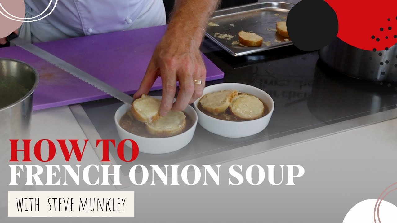 How To Make French Onion Soup | Grande Cuisine Academy