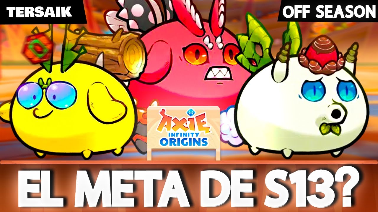 QUE COMPO USAR para LA SEASON 13 en ORIGINS  | AXIE INFINITY
