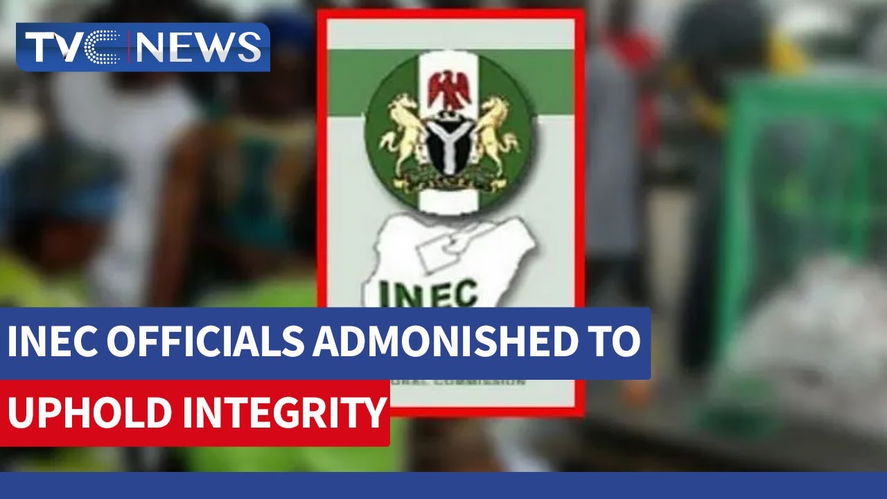 (WATCH) INEC Officials Admonished On Credible Polls
