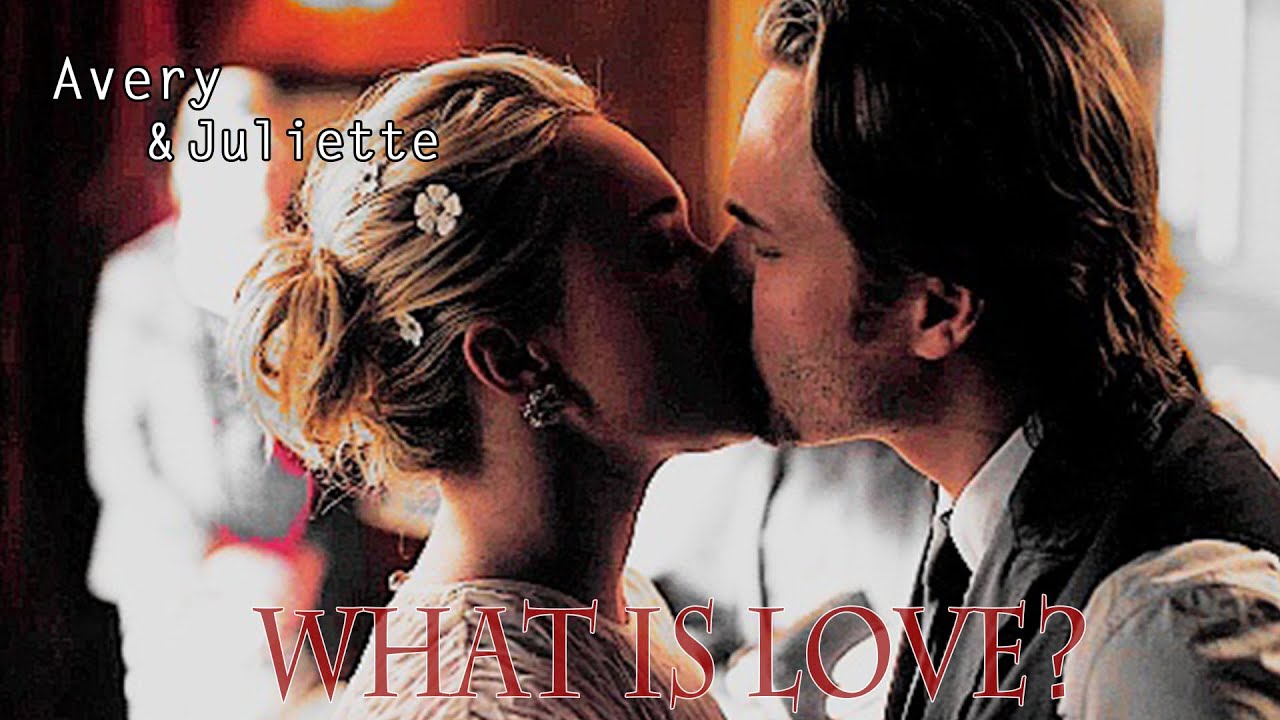 Juliette & Avery || What Is Love?