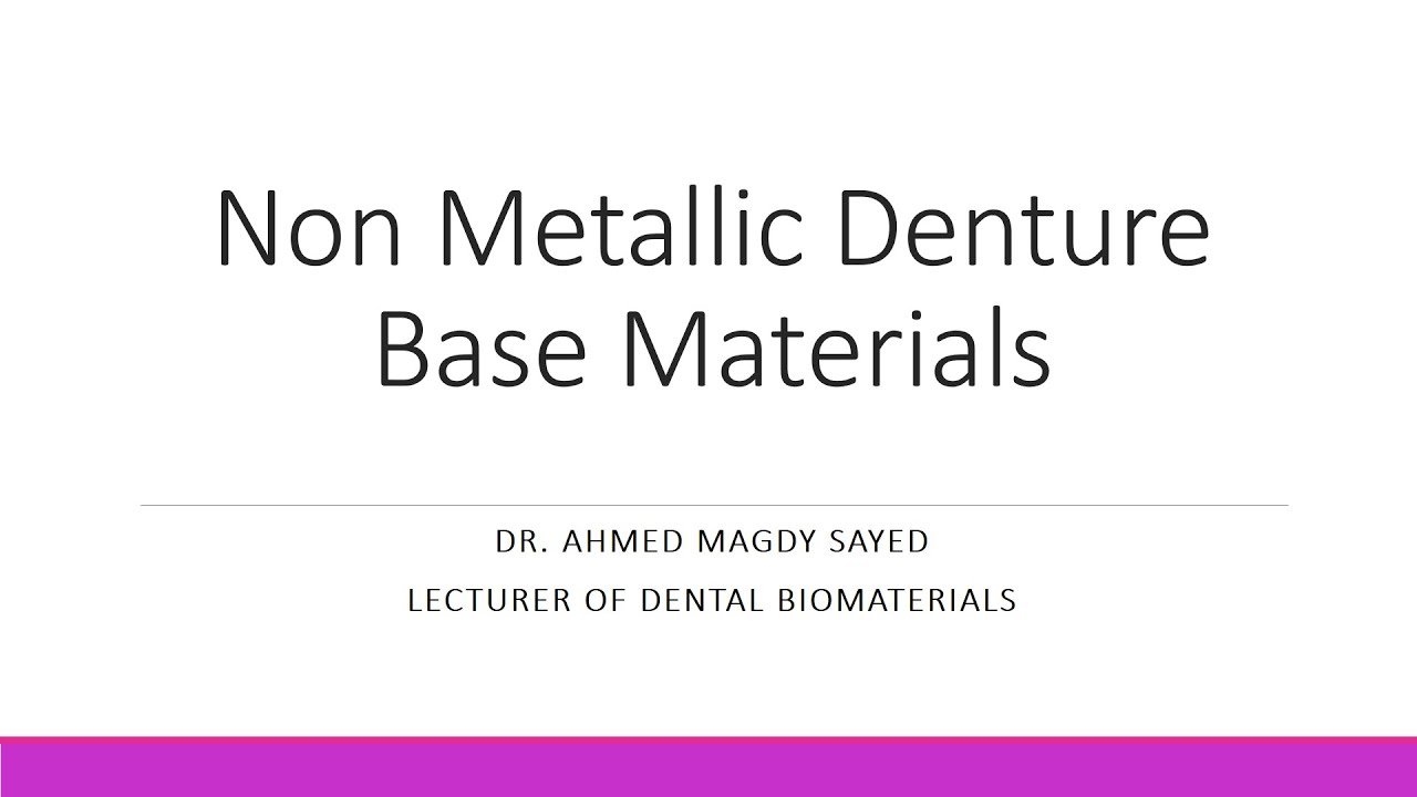 Non-Metallic Denture Base Materials (Acrylic Resin)