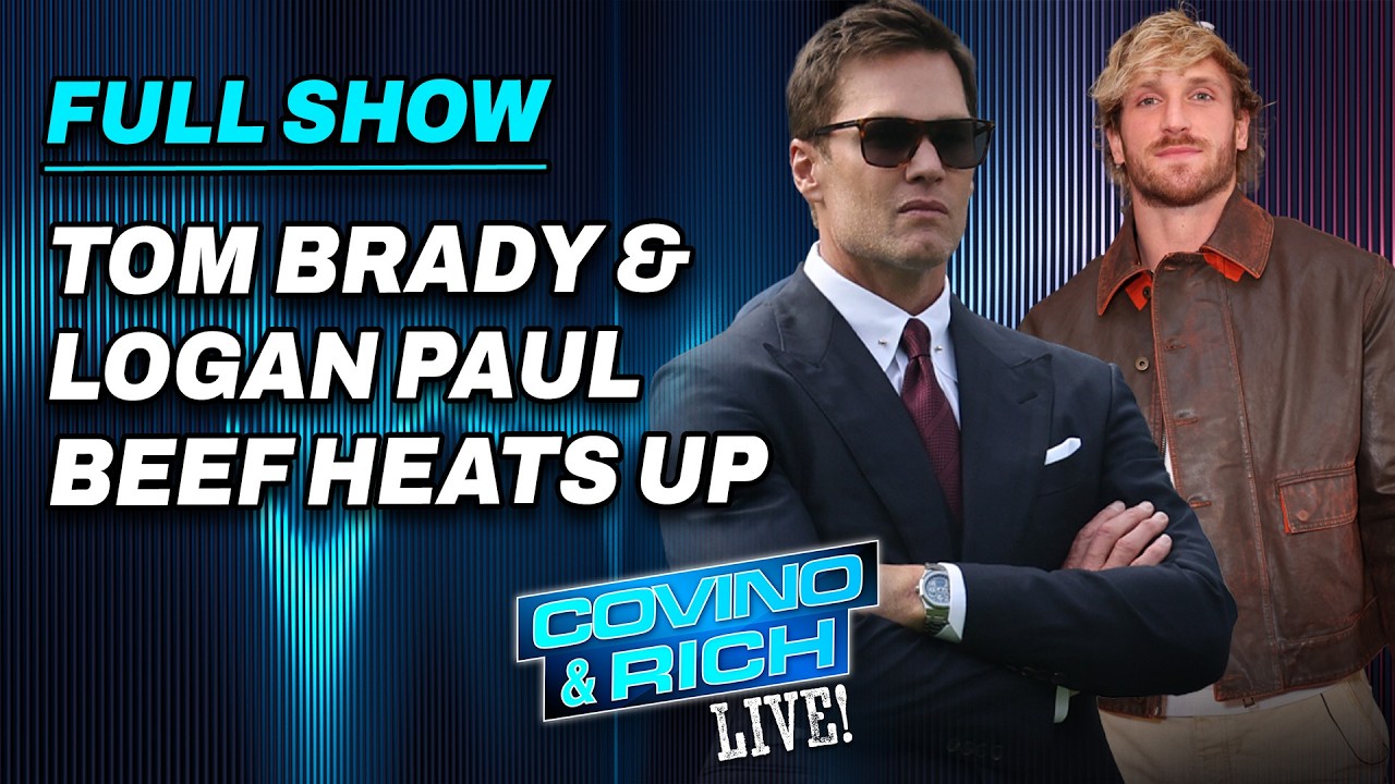 Tom Brady & Logan Paul BEEF Heats Up | Covino & Rich REACT