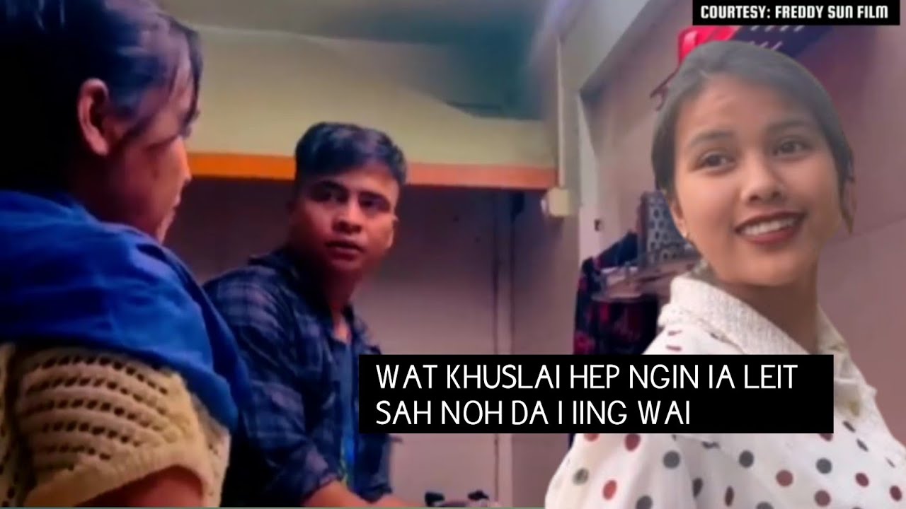 Dom u Hep ia ki kmie Jong i Aijingkmen peit na kaei ka daw  | part 1
