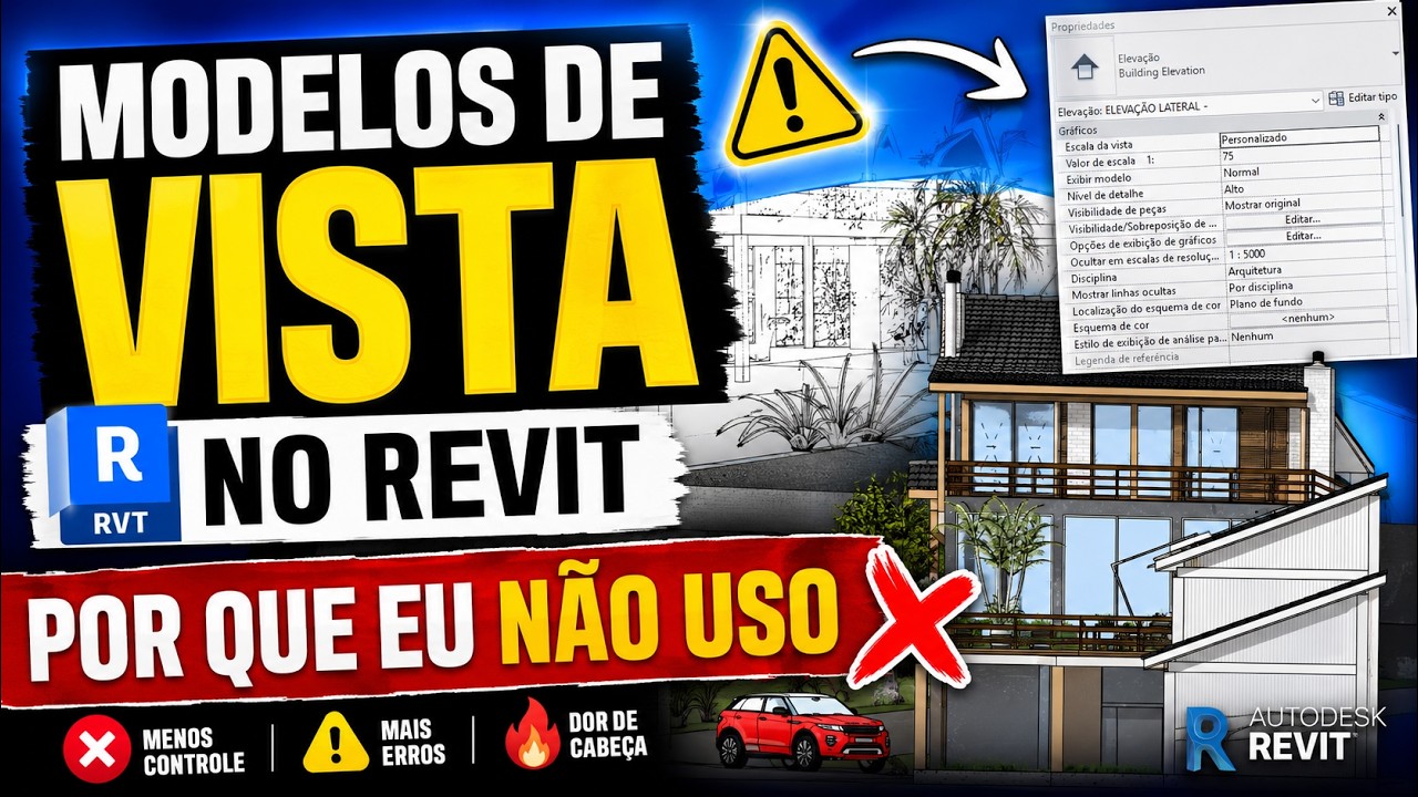 MODELOS DE VISTA NO REVIT: POR QUE EU NÃO USO