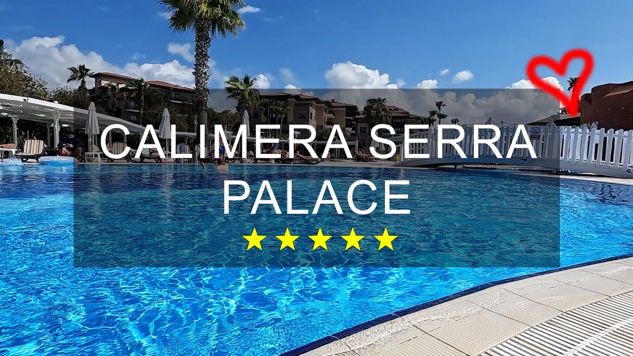 CALIMERA SERRA PALACE, SIDE ОТЗЫВ