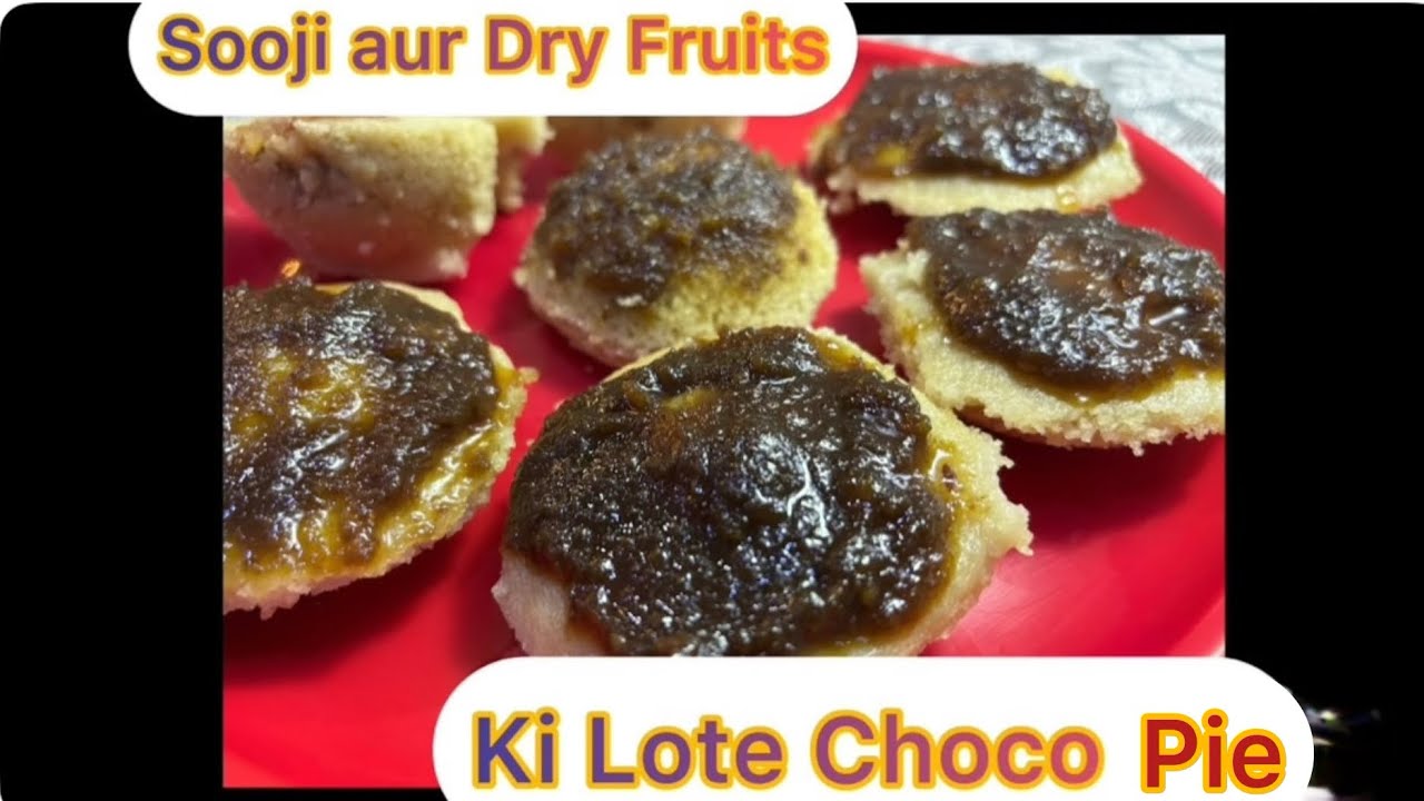 Sooji aur Dryfruits ke Lote Choco Pie #sooji #pie #healthyrecipes #sweetdish #dessert #dryfruit 
