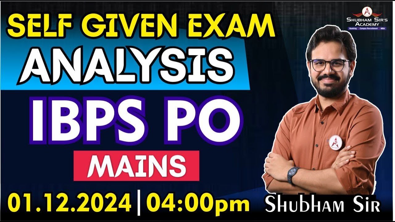 IBPS PO MAINS | Self Given Exam Analysis #ssa #shubhamsir #ibpspo #ibps