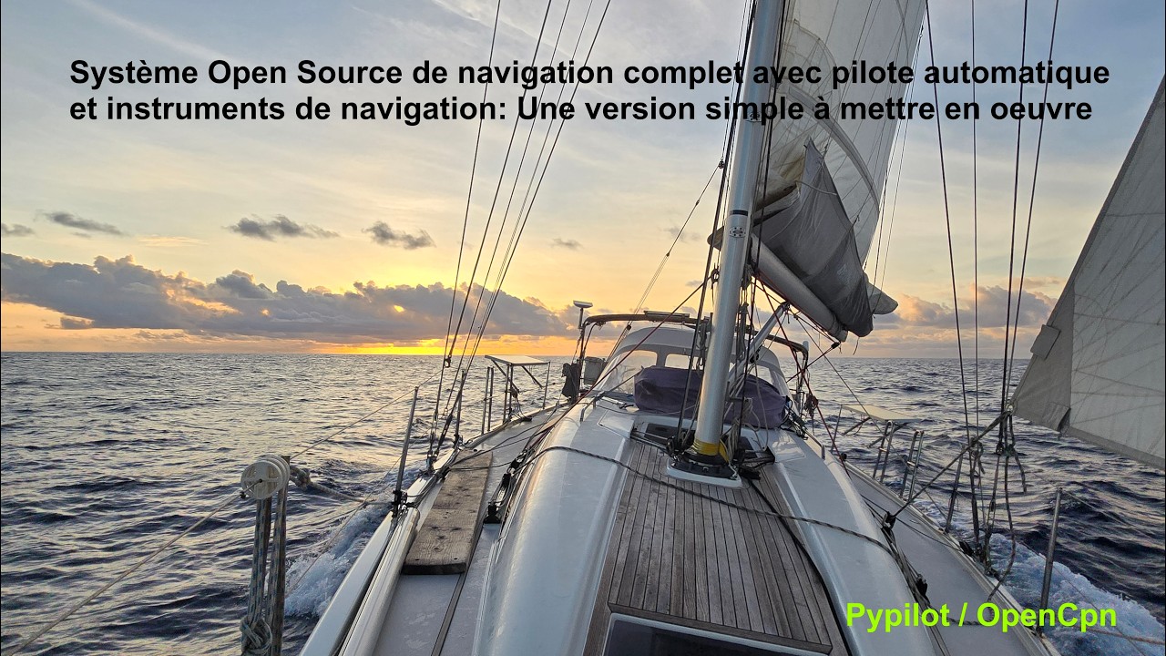 Syst&egrave;me Open Source complet avec pilote automatique 