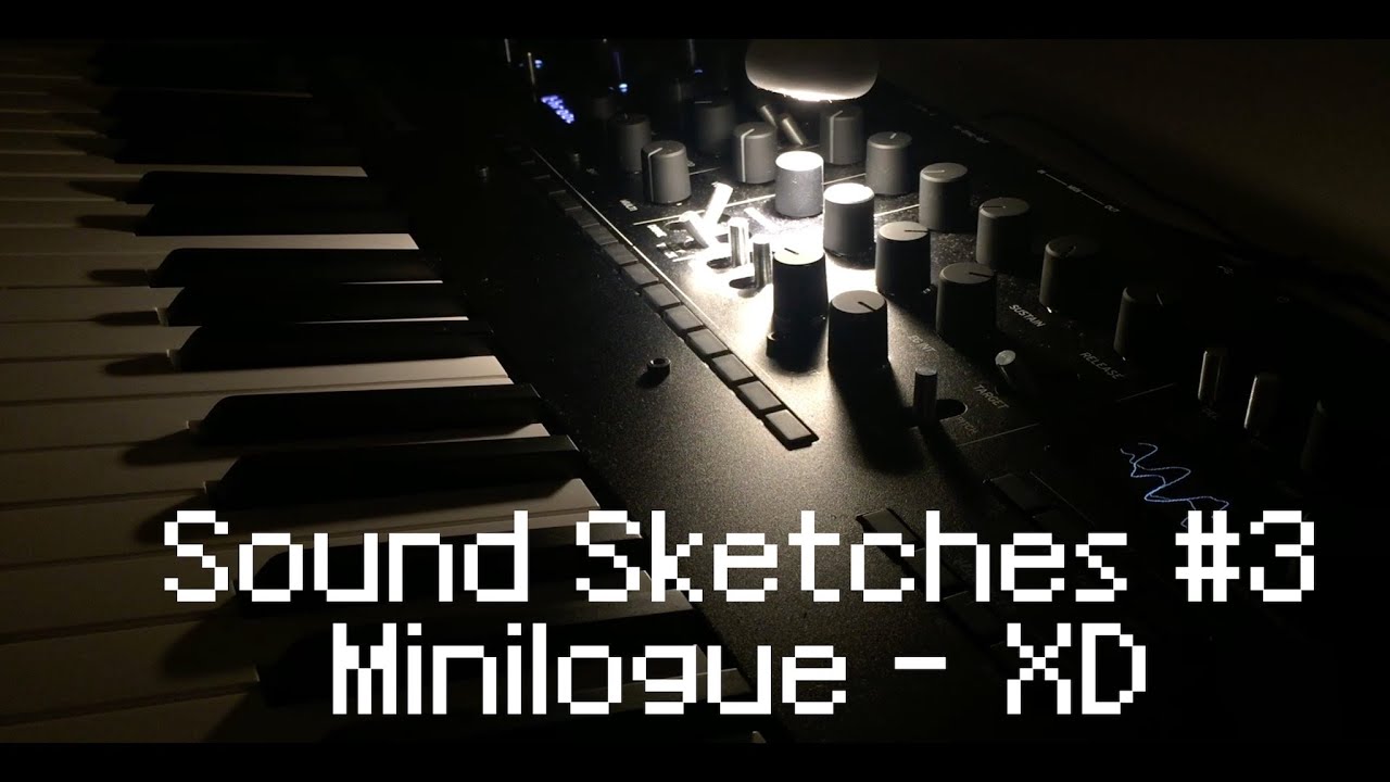 Sound Sketches #3 - Minilogue xd