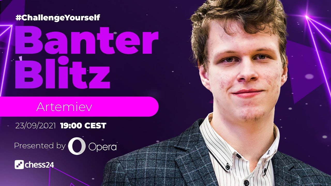 Banter Blitz with Vladislav Artemiev