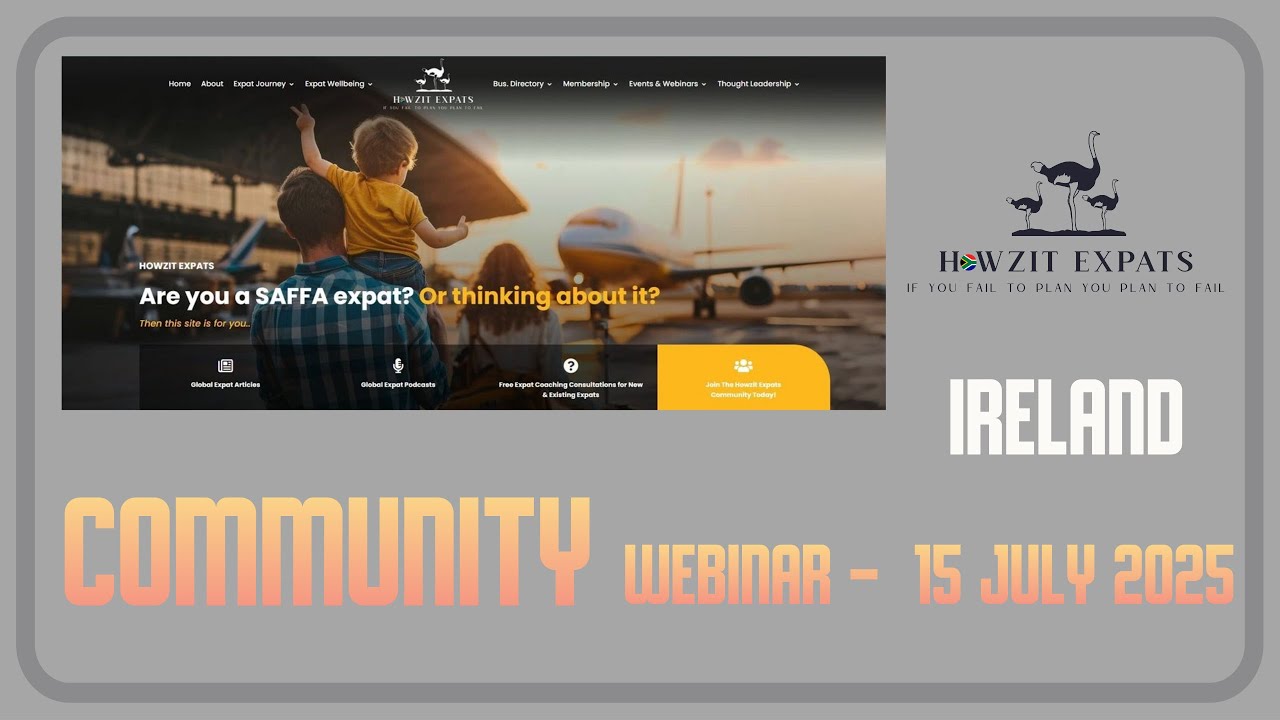 Howzit Expats Community Webinar  - Howzit Ireland  - 15 July 2025