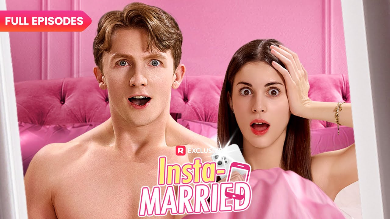 ⭐Insta-Married FULL EPISODES | ReelShort