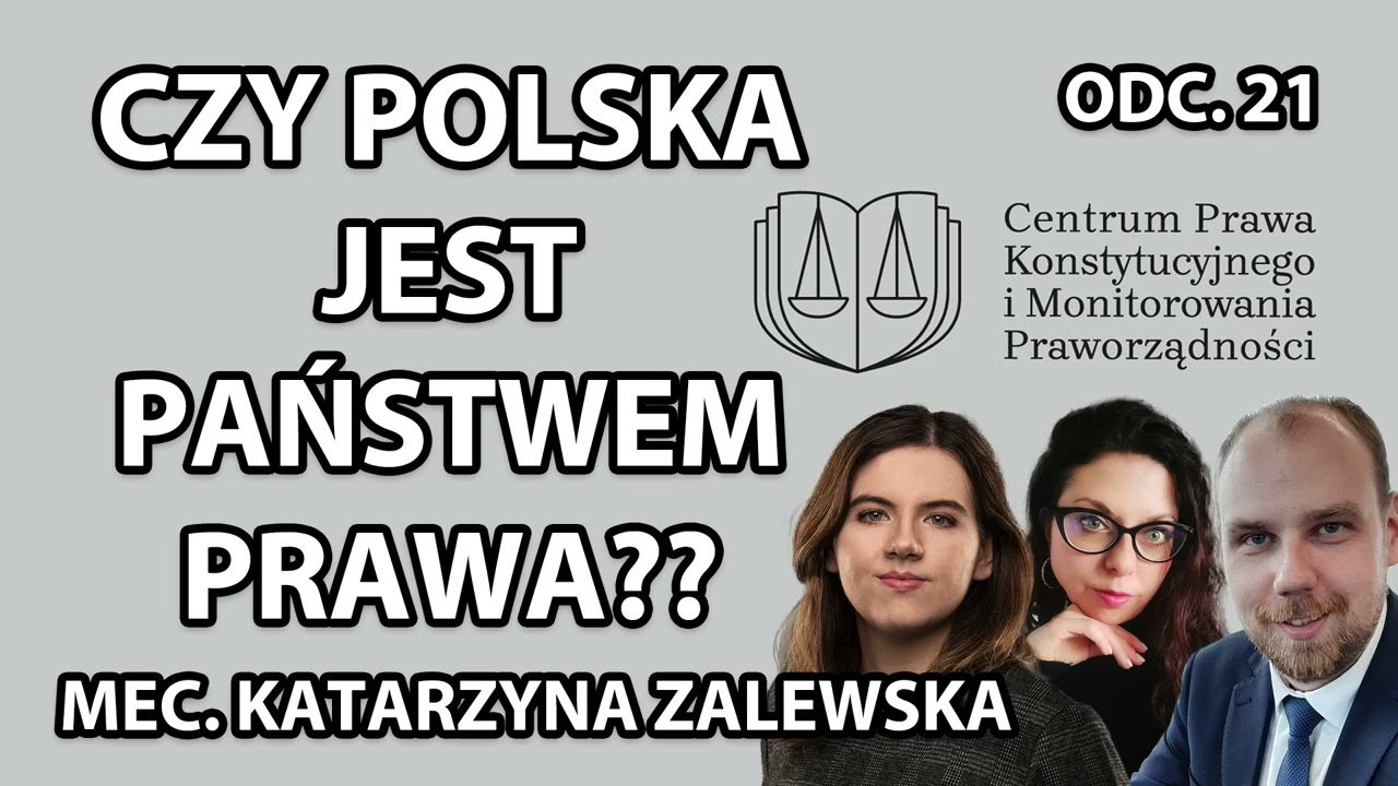 Państwo prawa - czym jest i czy Polska nim jest | MEC. KATARZYNA ZALEWSKA