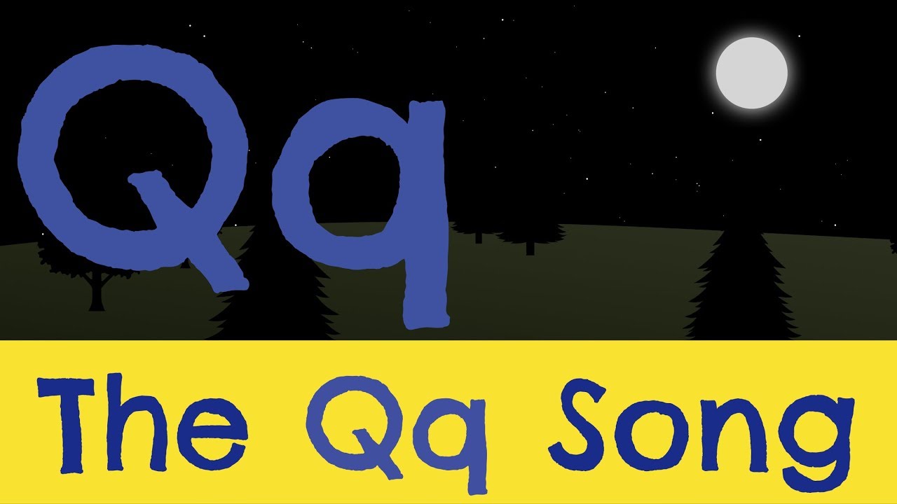 The Letter Q Song