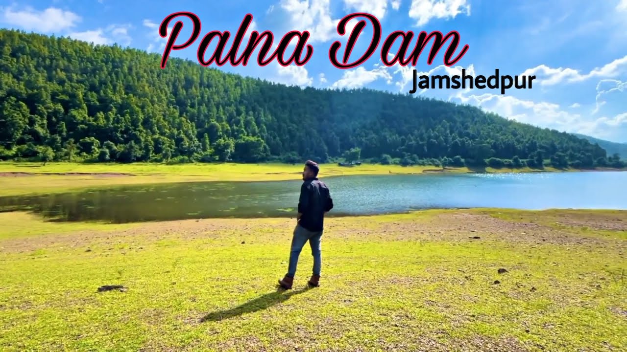 PALNA DAM 😍🥰👌|| Palna Dam Jamshedpur || Best Picnic Spot Near Jamshedpur ||