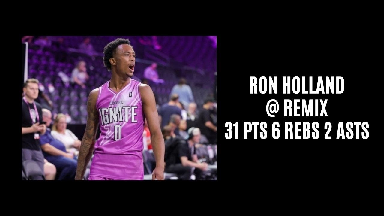 Ron Holland @ Remix (31 PTS 6 REBS 2 ASTS 2 STLS 1 BLK) 1/24/24