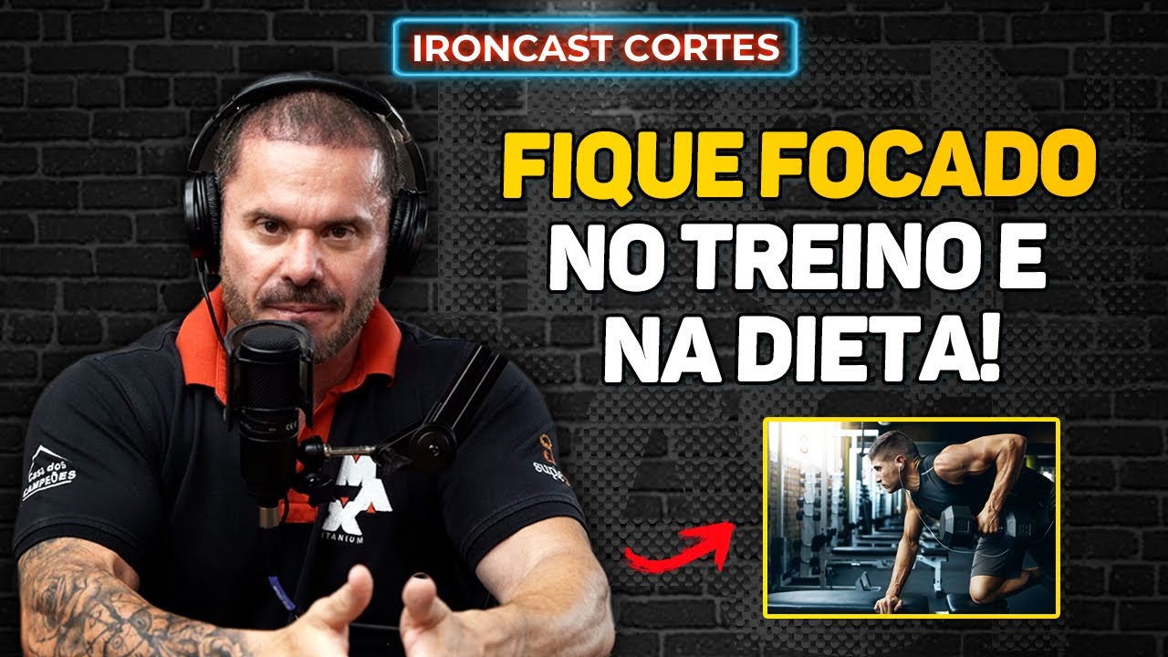MELHORES DICAS PARA SE MANTER FOCADO NO TREINO E NA DIETA &ndash; IRONCAST CORTES