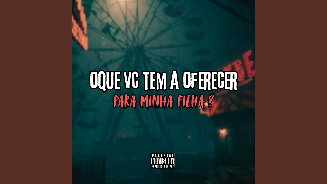 OQUE VOCÊ TEM A OFERECER PARA MINHA FILHA
