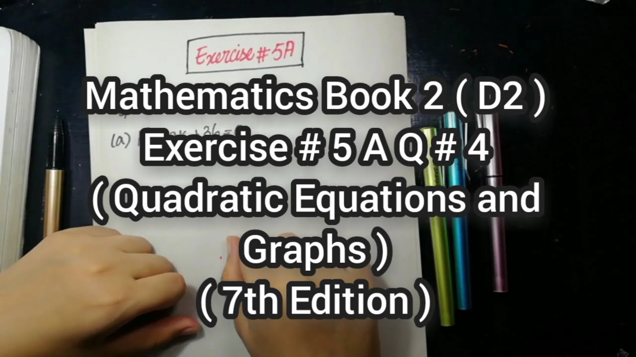 Mathematics Book 2 ( D2 ) New syllabus | 7th Edition | Exercise 5 A | Q # 4 | in Urdu Hindi