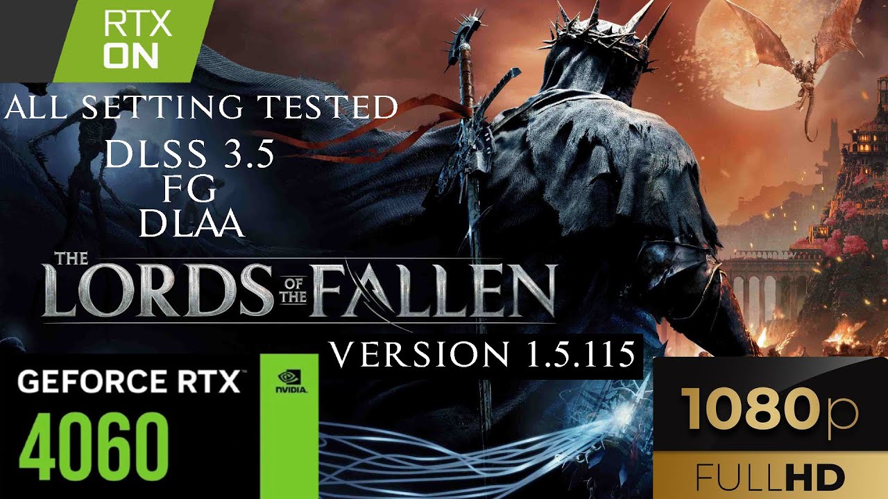 Lords of the fallen RTX 4060 1080p DLSS,  DLAA,  FG,  RT all settings