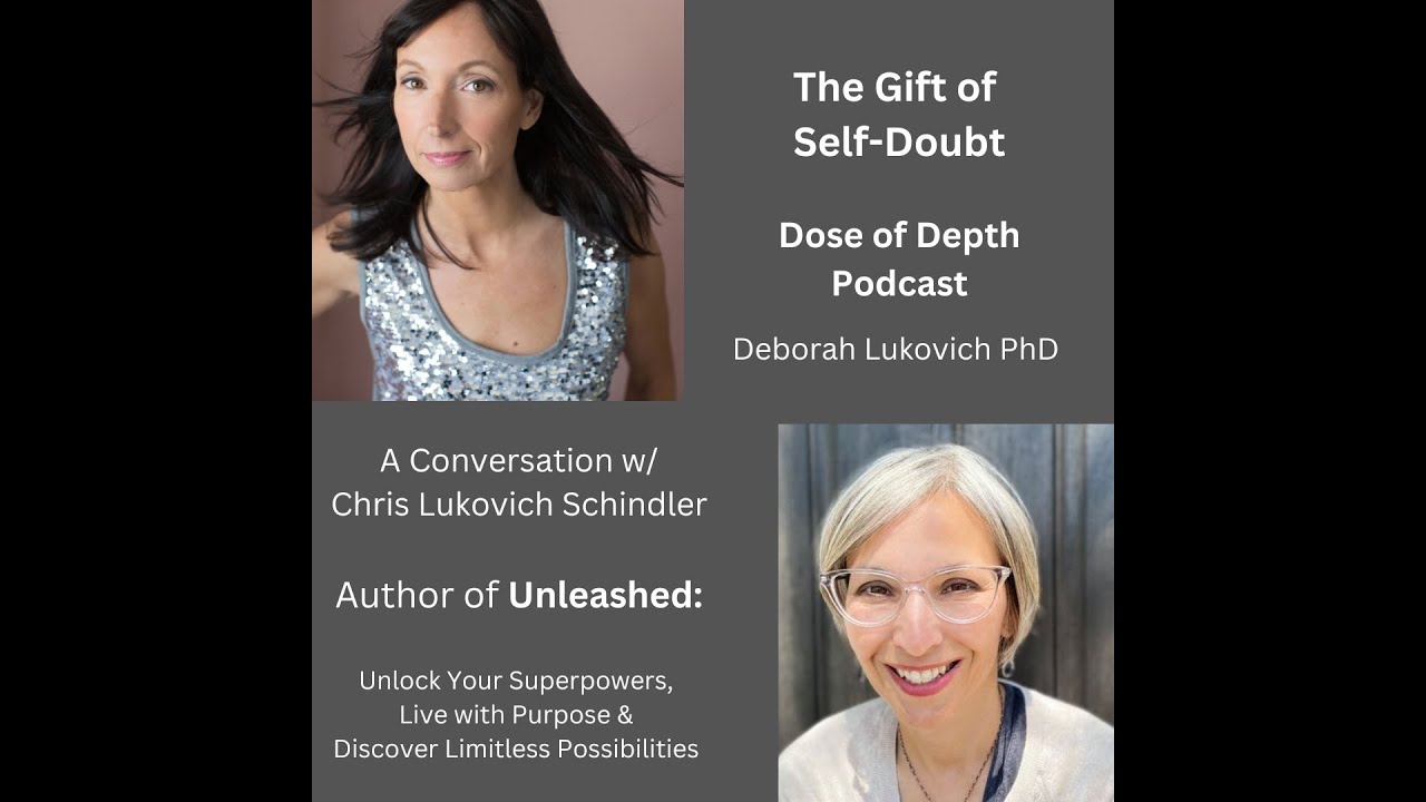 Ep. 52 The Gift of Self-Doubt, Chat w/Chris Schindler, Author of Unleashed #selfdoubt #newbook
