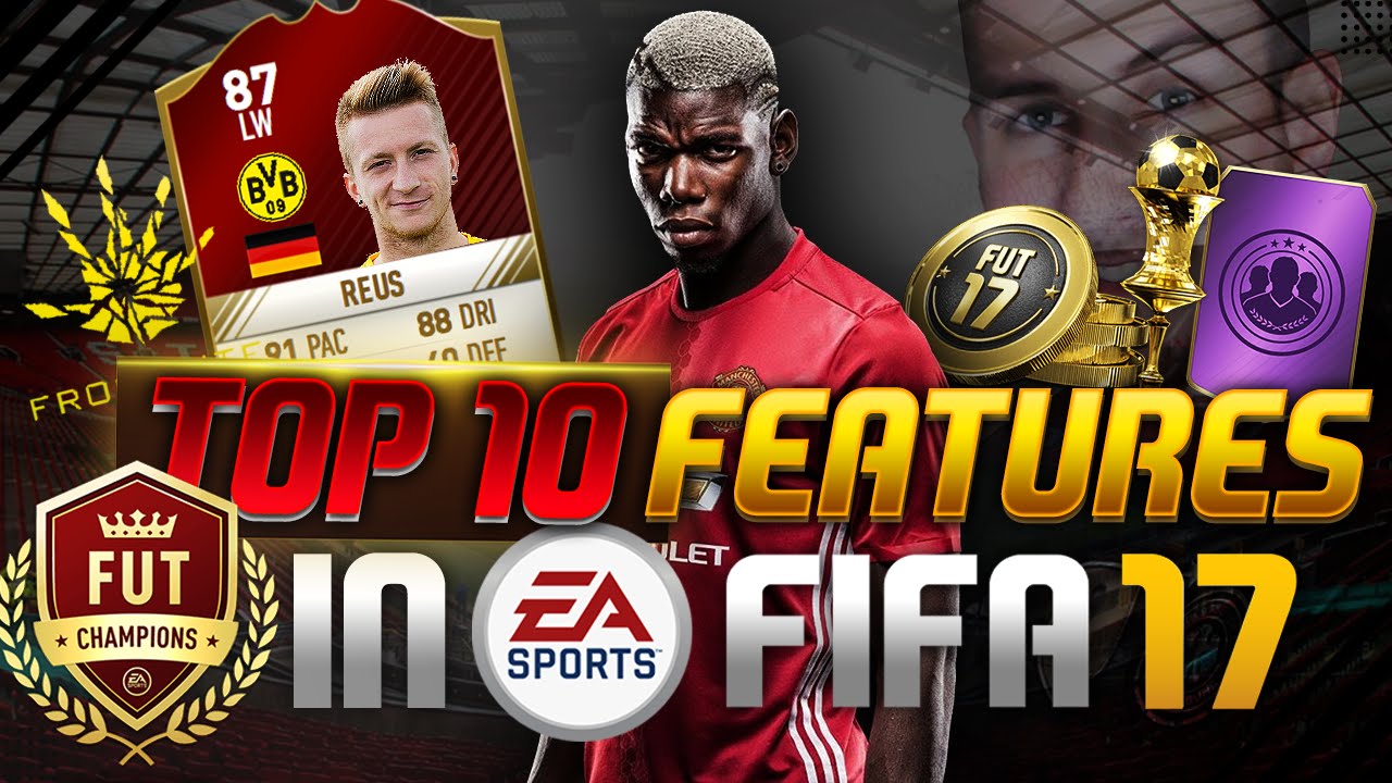 FIFA 17 - TOP 10 NEW Features [GER] - STYLO