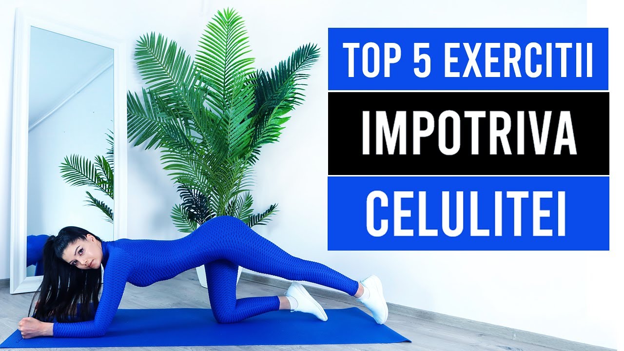 TOP 5 EXERCITII IMPOTRIVA CELULITEI/ANTRENAMENT ACASA [HD]