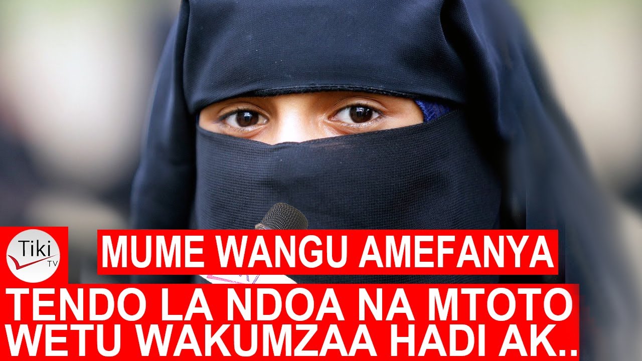 MUME WANGU AMEFANYA TENDO LA NDOA NA MTOTO WETU WAKUMZAA HADI AKAB..