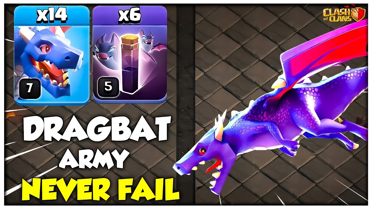Destroy Any Base Th12 DragBat Attack Strategy | Th12 3 Star Attack - Clash of Clans