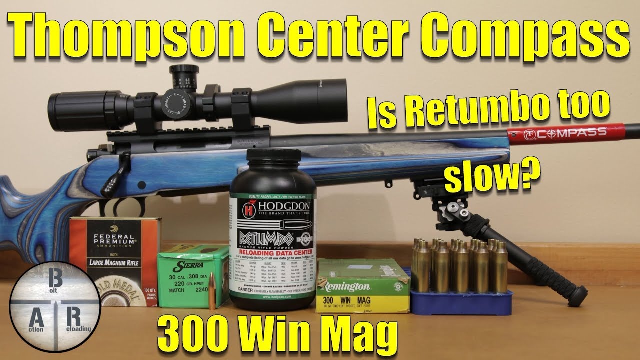 Thompson Center Compass - 300 Win Mag - Hornady 220 gr Sierra Match King  with Hodgdon Retumbo