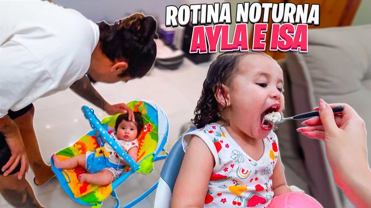 NOSSA ROTINA NOTURNA COM A AYLA E A ISABELA❤️😍