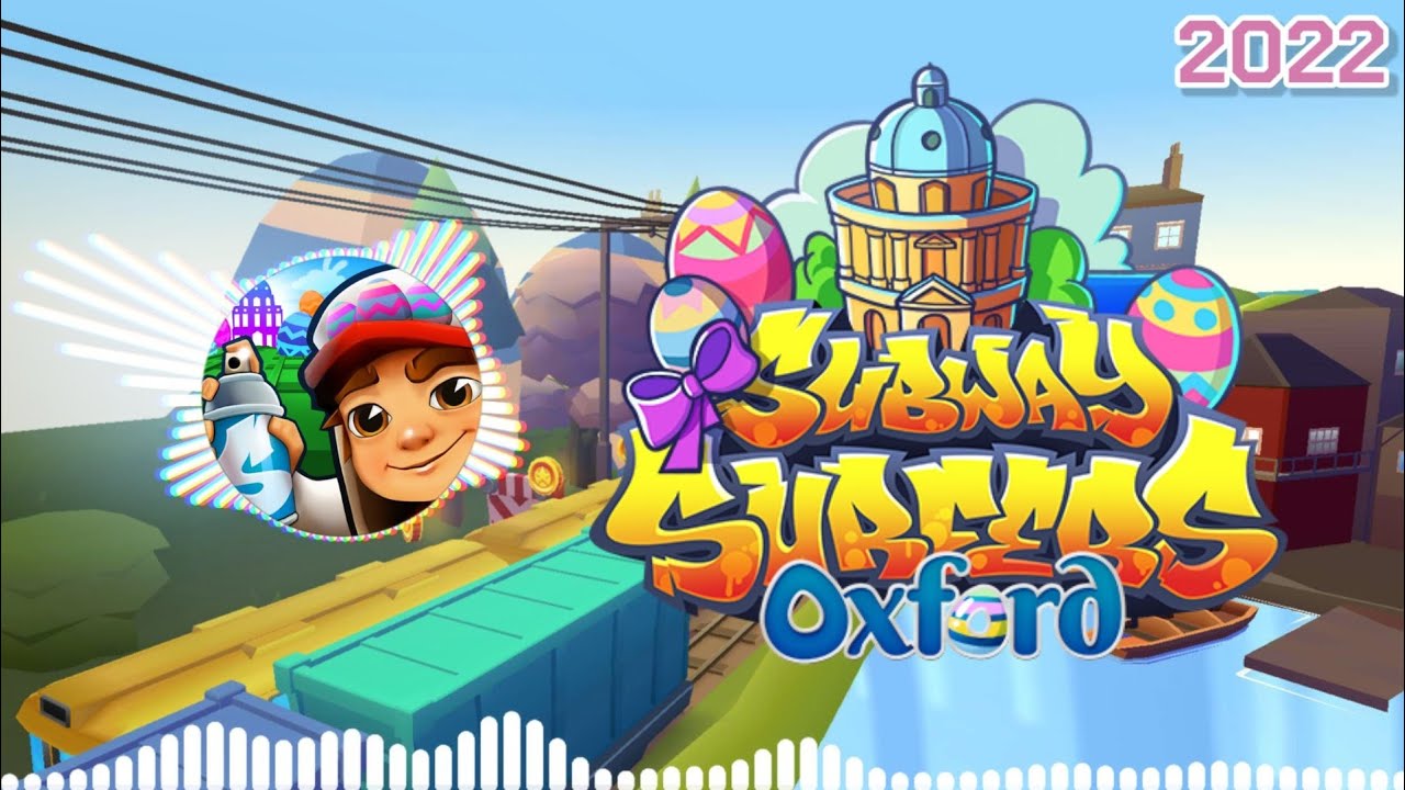 Subway Surfers Oxford 2022 Soundtrack Original [OFFICIAL]