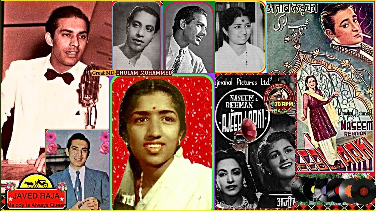 TALAT Mehmood & LATA JI-Film-AJEEB LADKI{1952}~Chhodo Chhodo Ji Piya,Mera Todo NaJiya-(2 RECORDINGS)