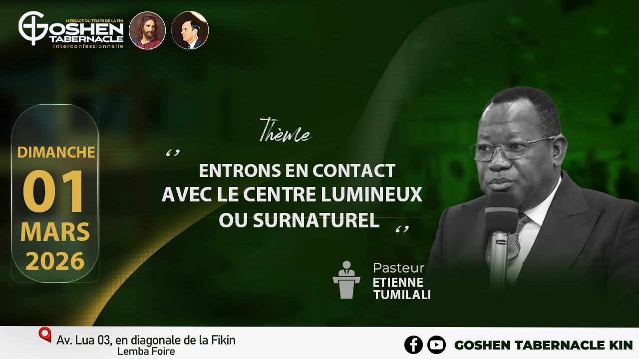 CULTE DU DIMANCHE 01-03-2026. ENTRONS EN CONTACT AVEC LE CENTRE LUMINEUX PAST ETIENNE  TUMILALI.