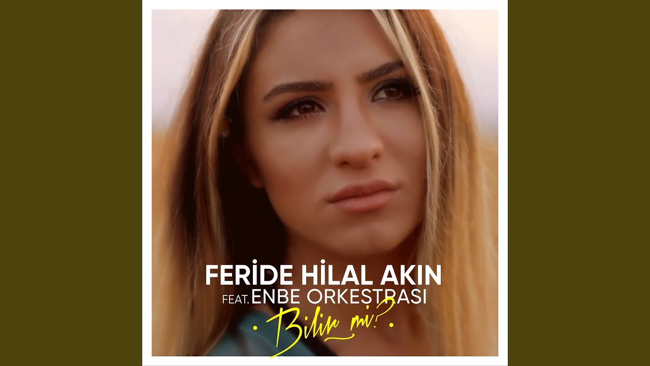 Bilir mi? (feat. Enbe Orkestrası)