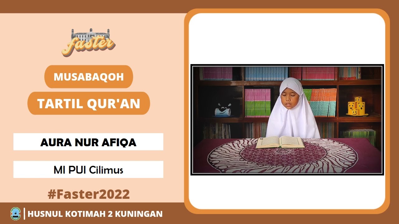 Aura Nur Afiqa Lomba Musabaqoh Tartil Qur'an MI PUI Cilimus | FASTER 4