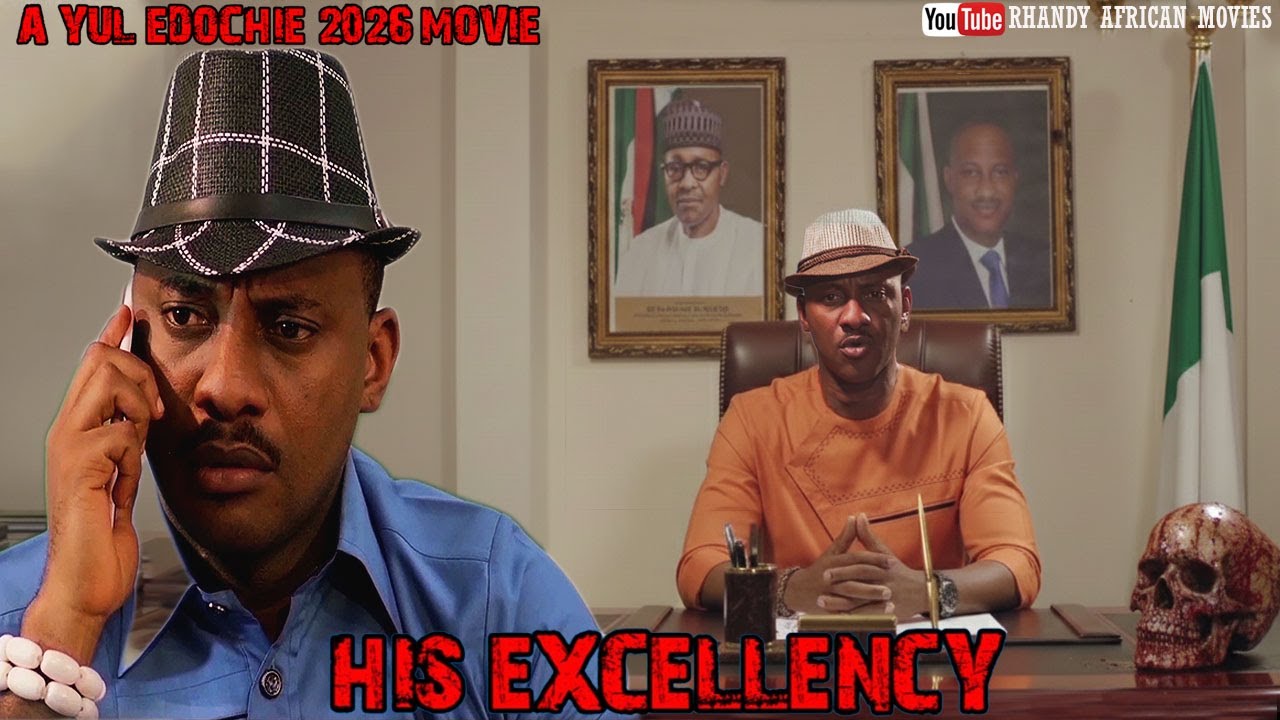 HIS EXCELLENCY (THE BLOODY GAME OF POWER) | YUL EDOCHIE LATEST MOVIE - AFRICAN MOVIES 2026