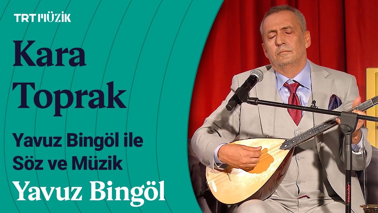 🎵 Yavuz Bingöl | Benim Sadık Yârim Kara Topraktır (Canlı Performans) #SözveMüzik