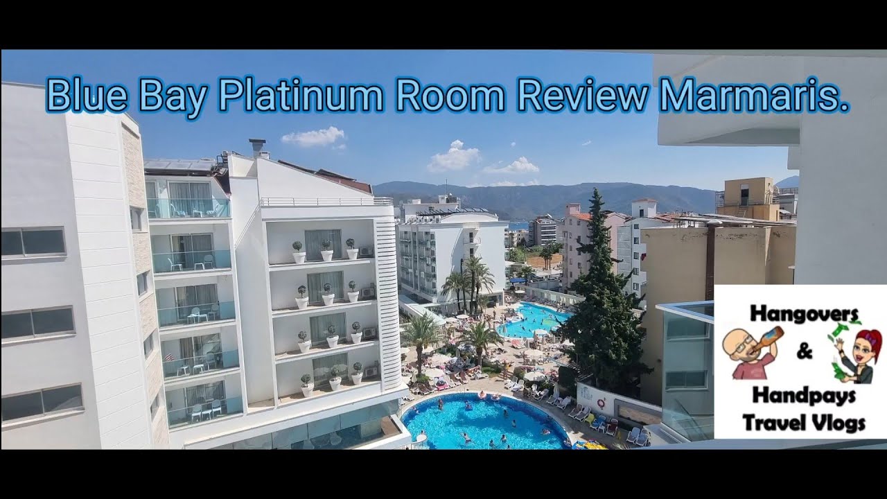 Blue Bay Platinum Marmaris Turkey Room Review, Sept 2022 |
