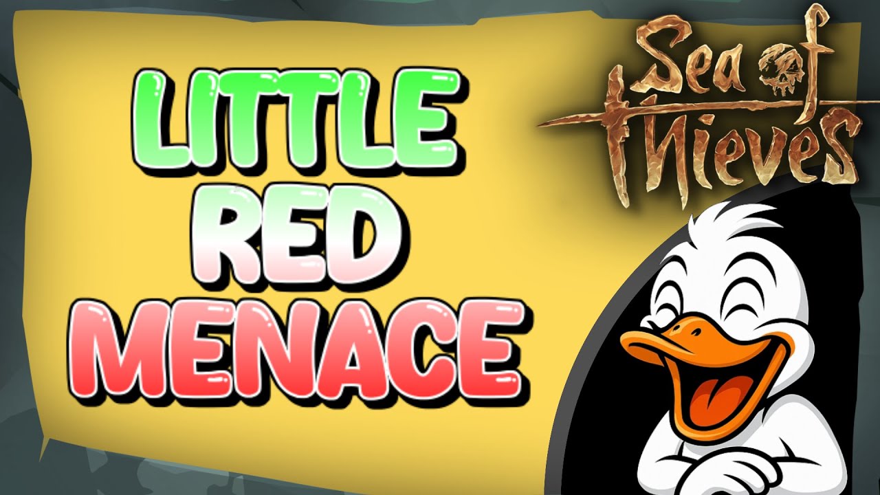 Sea of Thieves - Little Red Menace