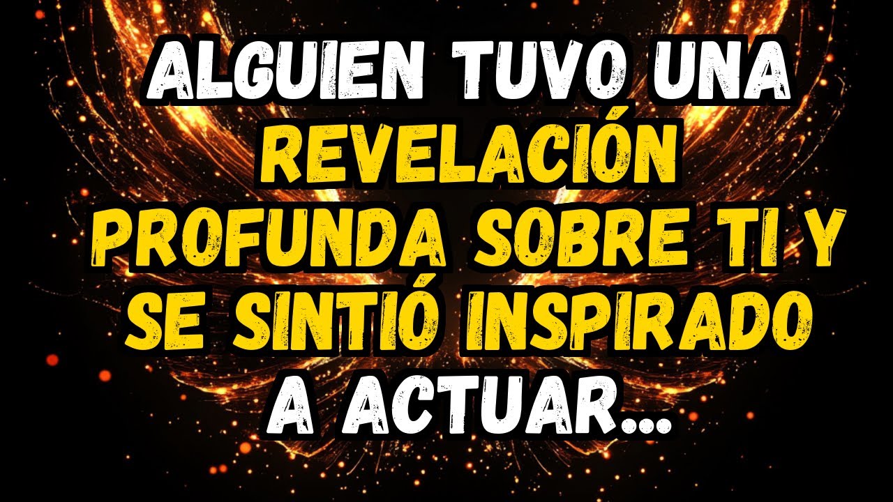 💌❤️ ALGUIEN TUVO UNA REVELACIÓN PROFUNDA SOBRE TI Y SE SINTIÓ INSPIRADO A ACTUAR...