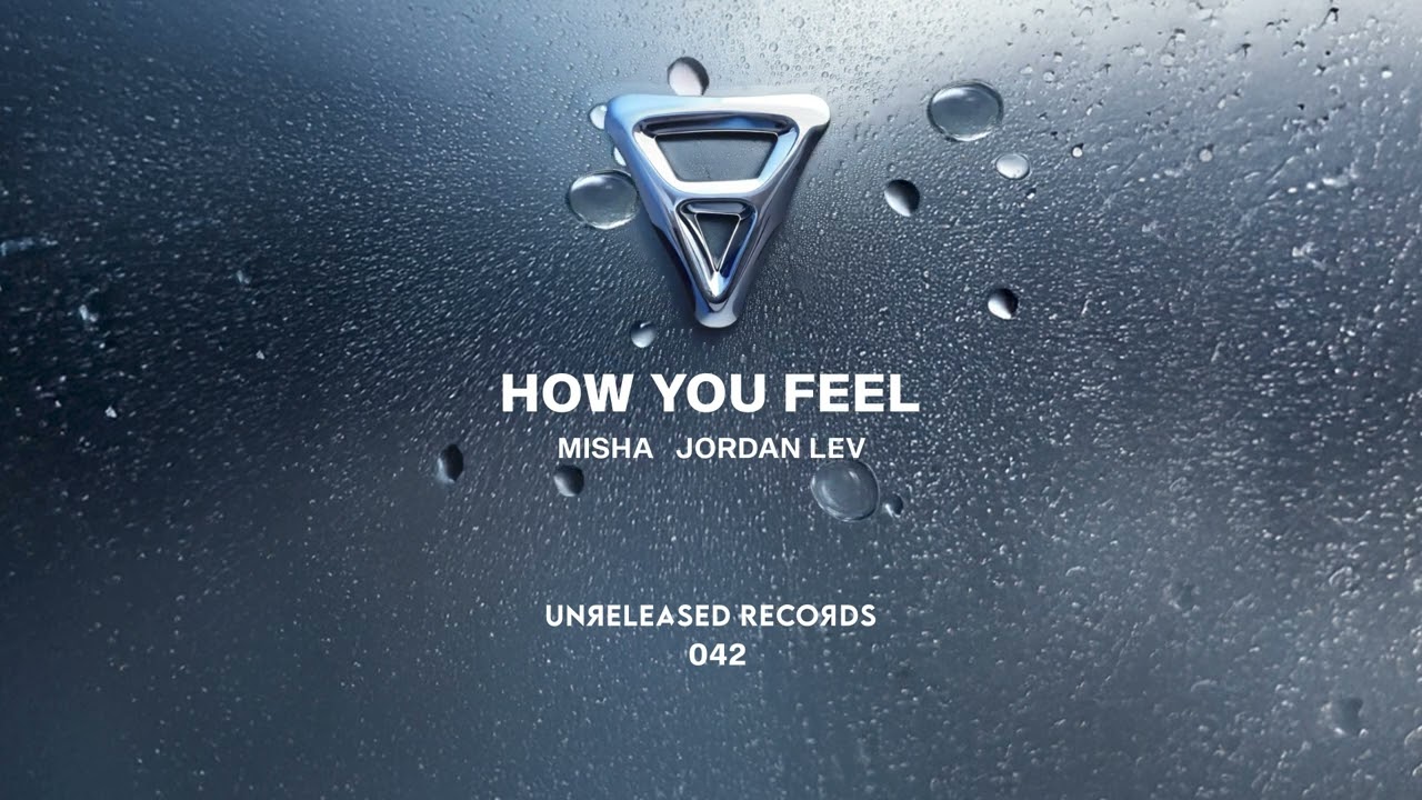 Misha, Jordan Lev - How You Feel (UR042)