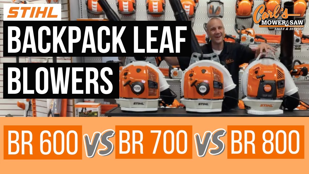 Stihl BR 600 vs BR 700 vs BR 800: Backpack Leaf Blower Comparison