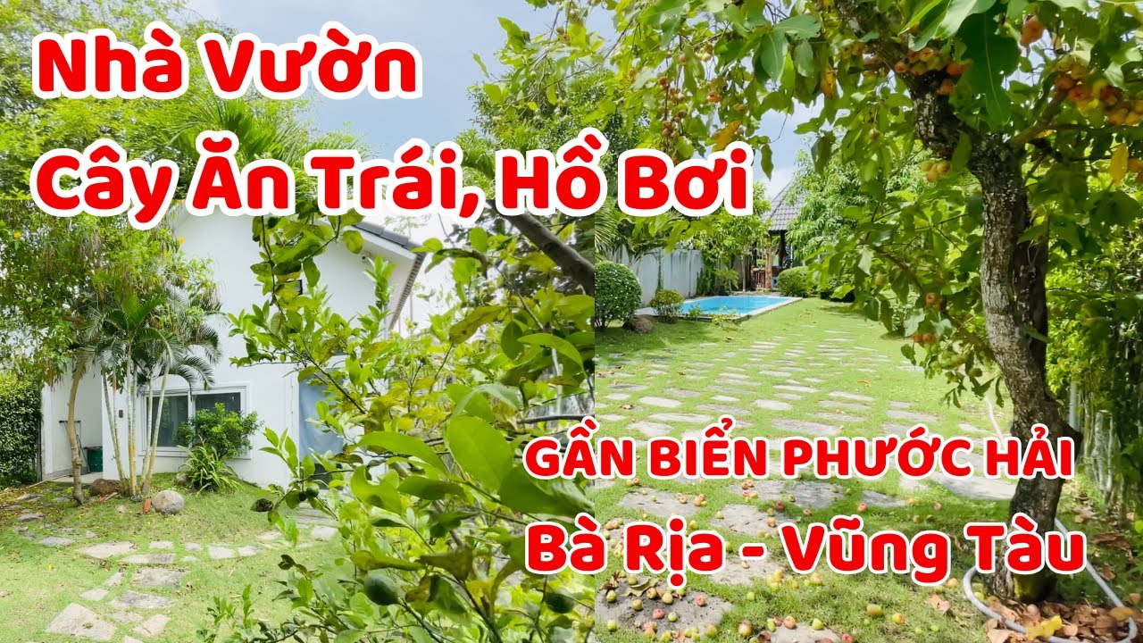 Nhà Vườn 500m2 Gần Biển Phước Hải, Bà Rịa - Vũng Tàu.